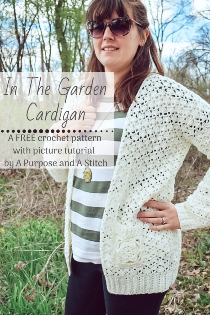 In The Garden Cardigan- Free Pattern - A Purpose and A Stitch
